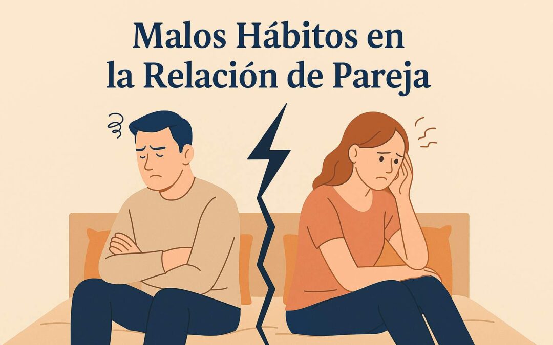 Los Malos Hábitos en la Relación de Pareja